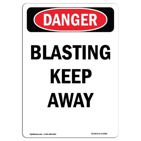 Signmission OSHA Danger Sign, Blasting Keep Away, 5in X 3.5in Decal, 3.5" W, 5" L, Portrait, Blasting Keep Away OS-DS-D-35-V-2489